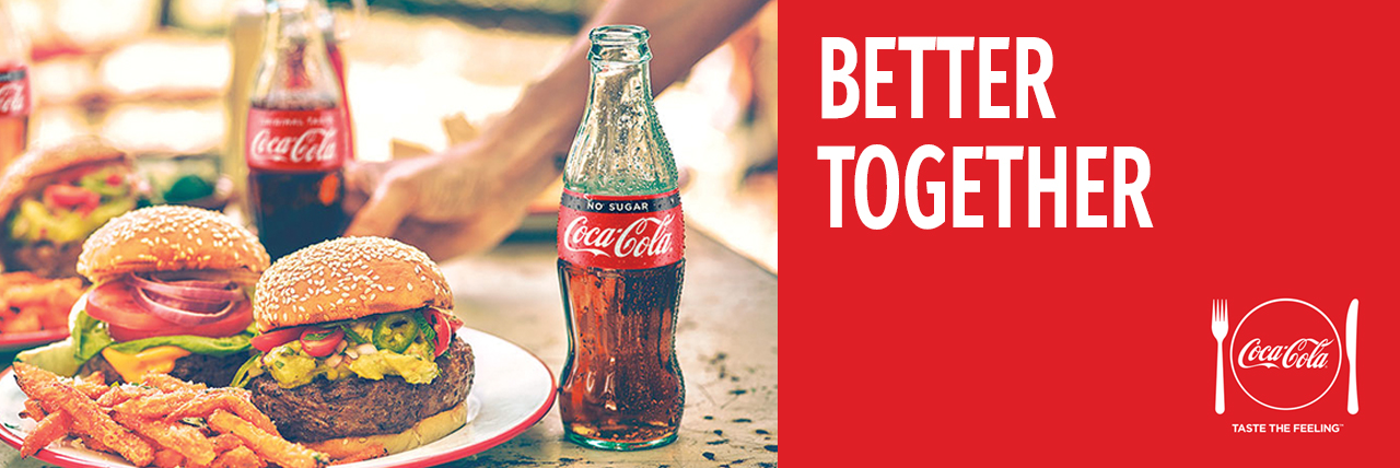 Enjoy your food together with Coca-Cola or Coca-Cola No Sugar